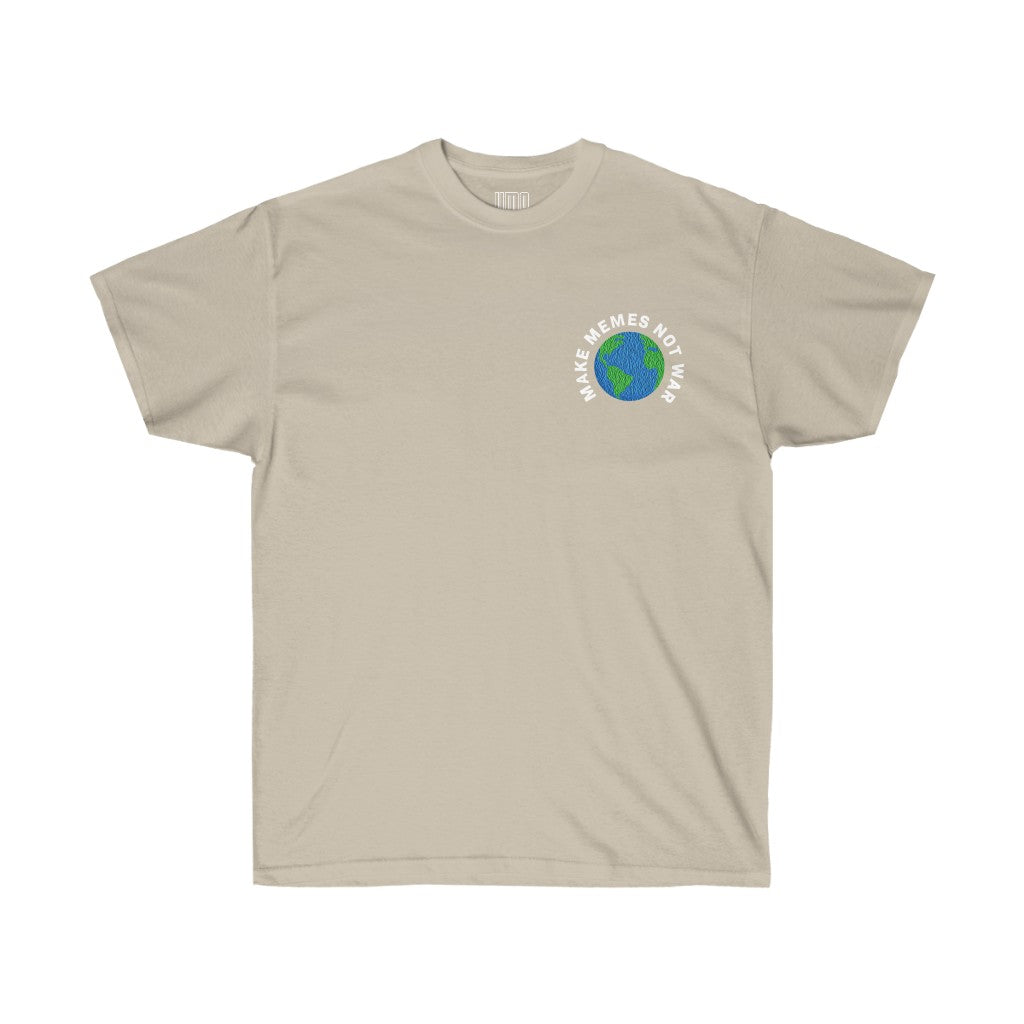 make memes not war shirt - T-Shirt