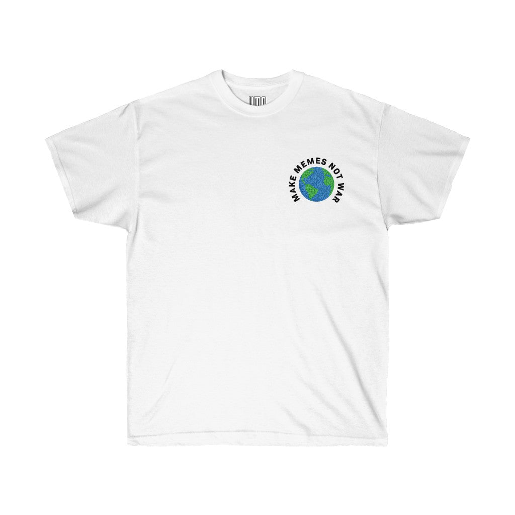 make memes not war shirt - T-Shirt